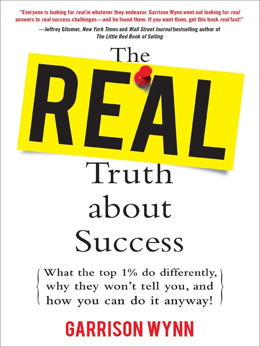 Title details for The Real Truth about Success by Garrison Wynn - Available